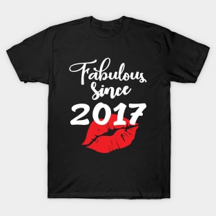 Fabulous since 2017 T-Shirt